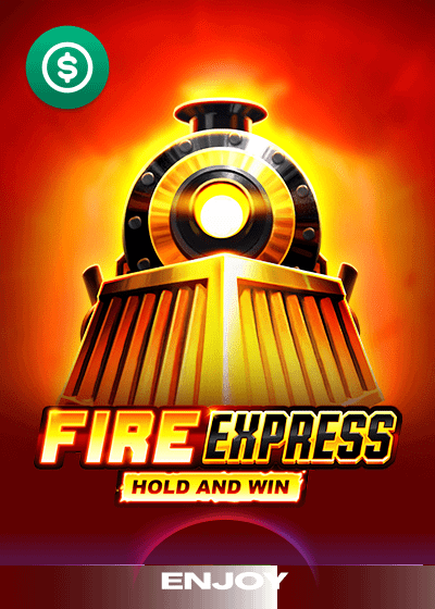 Fire Express: Hold & Win