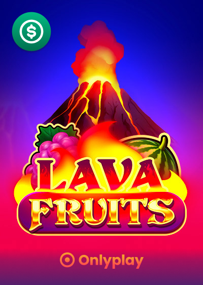 Lava Fruits